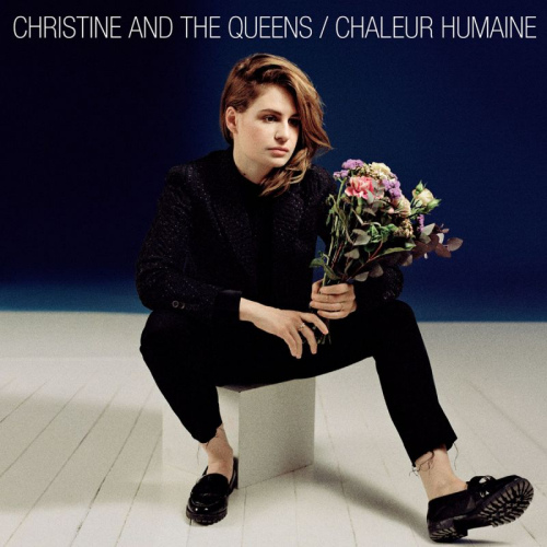 CHRISTINE & THE QUEENS - CHALEUR HUMAINECHRISTINE AND THE QUEENS CHALEUR HUMAINE.jpg